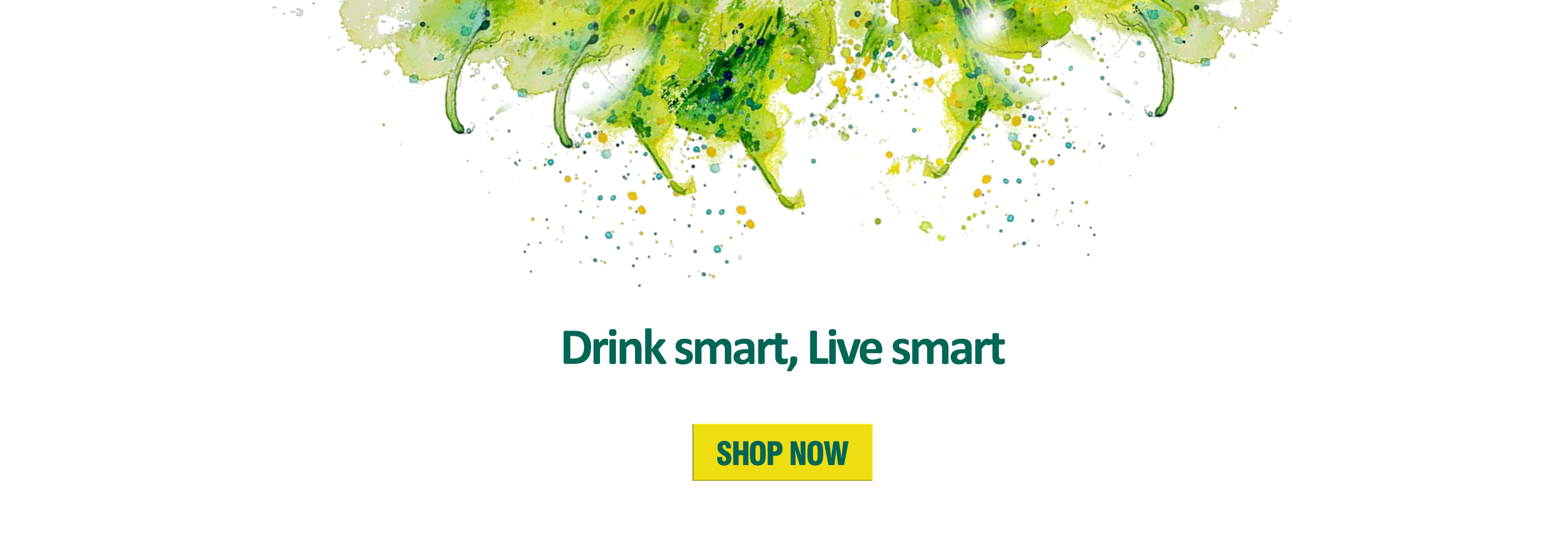 Drink Smart, Live Smart!